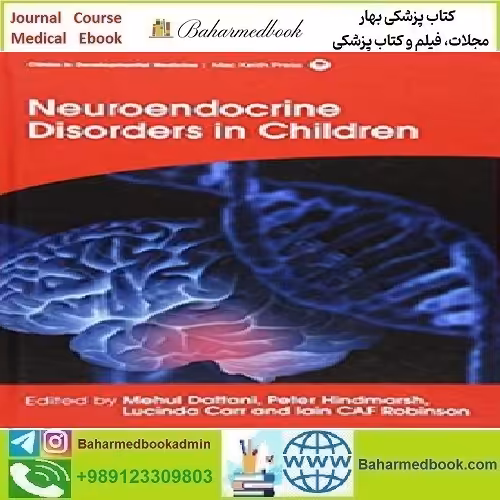 Neuroendocrine Disorders in Children 2016 TRUE PDF price 1€ - کتاب پزشکی بهار