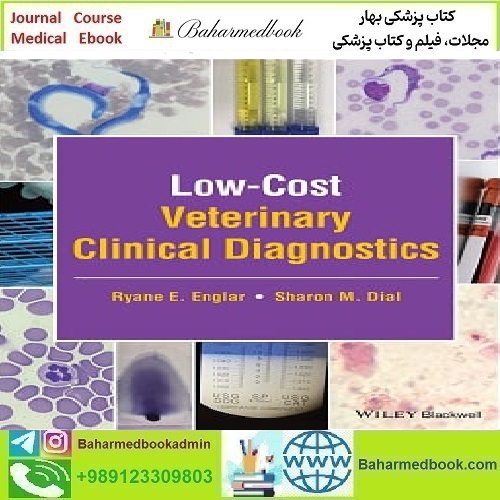 Low Cost Veterinary Clinical Diagnostics 2023 TRUE PDF price 1€ - کتاب پزشکی بهار