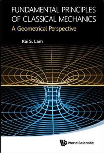 خرید و دانلود نسخه کامل کتاب Fundamental Principles Of Classical Mechanics: A Geometrical Perspective