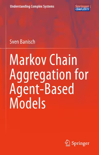 خرید و دانلود نسخه کامل کتاب Markov Chain Aggregation for Agent-Based Models
