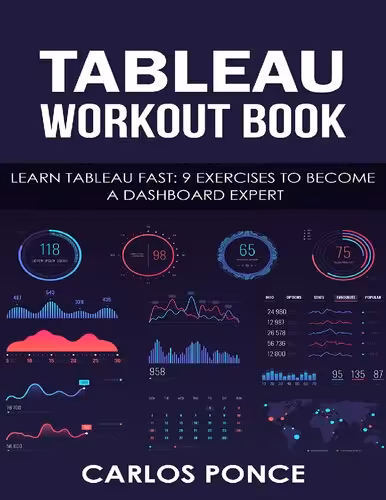 خرید و دانلود نسخه کامل کتاب Tableau Workout Book: Learn Tableau fast: 9 exercises to become a dashboard expert