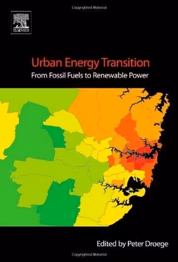 󾕇 Urban Energy Transition: From Fossil Fuels to Renewable Power, - دانلود کتاب های دانشگاهی