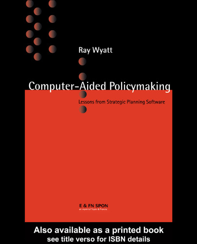 خرید و دانلود نسخه کامل کتاب Computer-aided Policymaking: Lessons from Strategic Planning Software