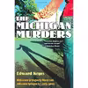 کتاب The Michigan Murders اثر Edward Keyes انتشارات UNIVERSITY OF MICHIGAN REGIONAL