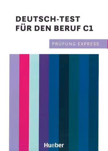 Prüfung Express. Deutsch-Test für den Beruf C1 آزمون اکسپرس. آزمون آلمانی برای شغل C1