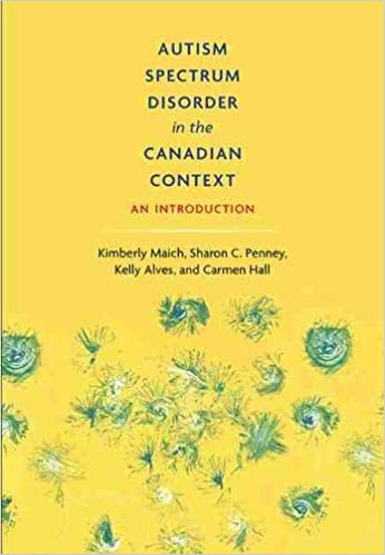 خرید و دانلود نسخه کامل کتاب Autism Spectrum Disorder in the Canadian Context An Introduction[2020] - PDF
