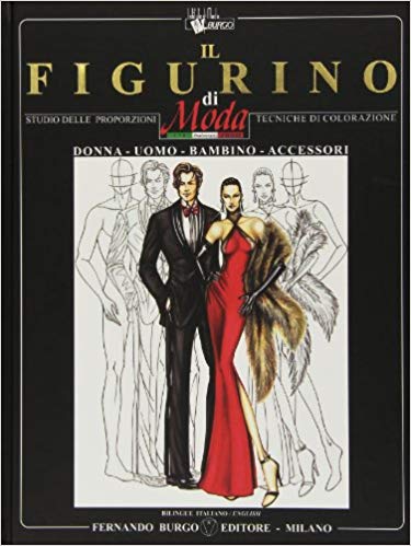 خرید و دانلود نسخه کامل کتاب Il Figurino di Moda: Studio Delle Proporzioni Tecniche di Colorazione - Pdf