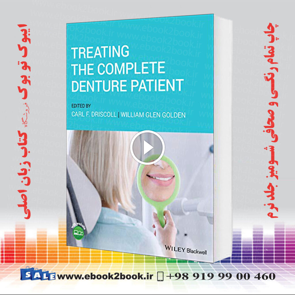 Treating the Complete Denture Patient