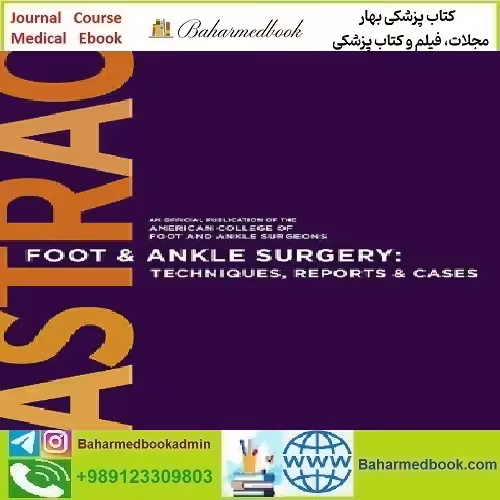 Foot &amp; Ankle Surgery Techniques Reports &amp; Cases Volu