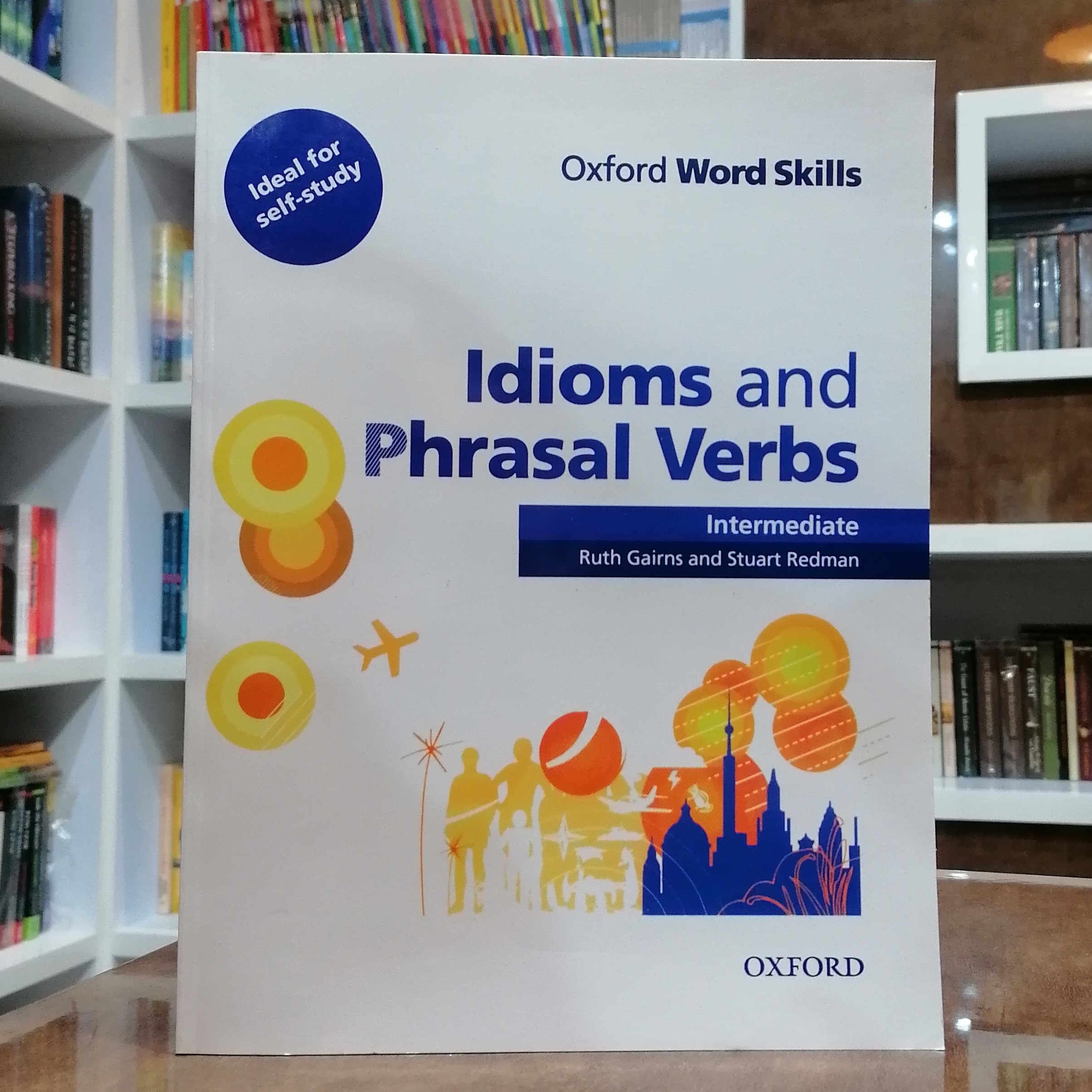 کتاب Oxford Word Skills Idiom and Phrasal Verbs Intermediate