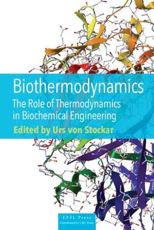 󾕇 دانلود کتاب Biothermodynamics - The Role Of Thermodynamics In Biochemical Engineering, 2013 - دانلود کتاب های دانشگاهی