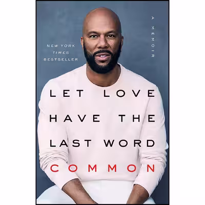 کتاب Let Love Have the Last Word اثر Common انتشارات Atria Books