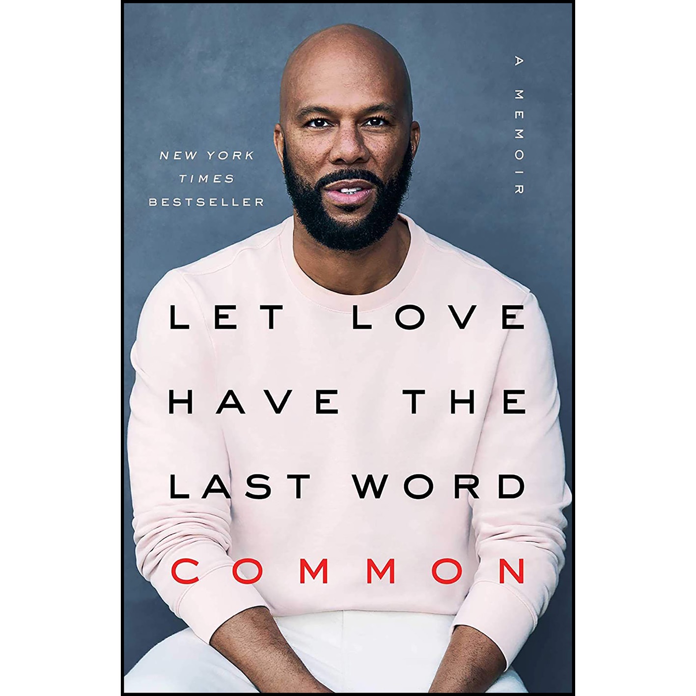 کتاب Let Love Have the Last Word اثر Common انتشارات Atria Books