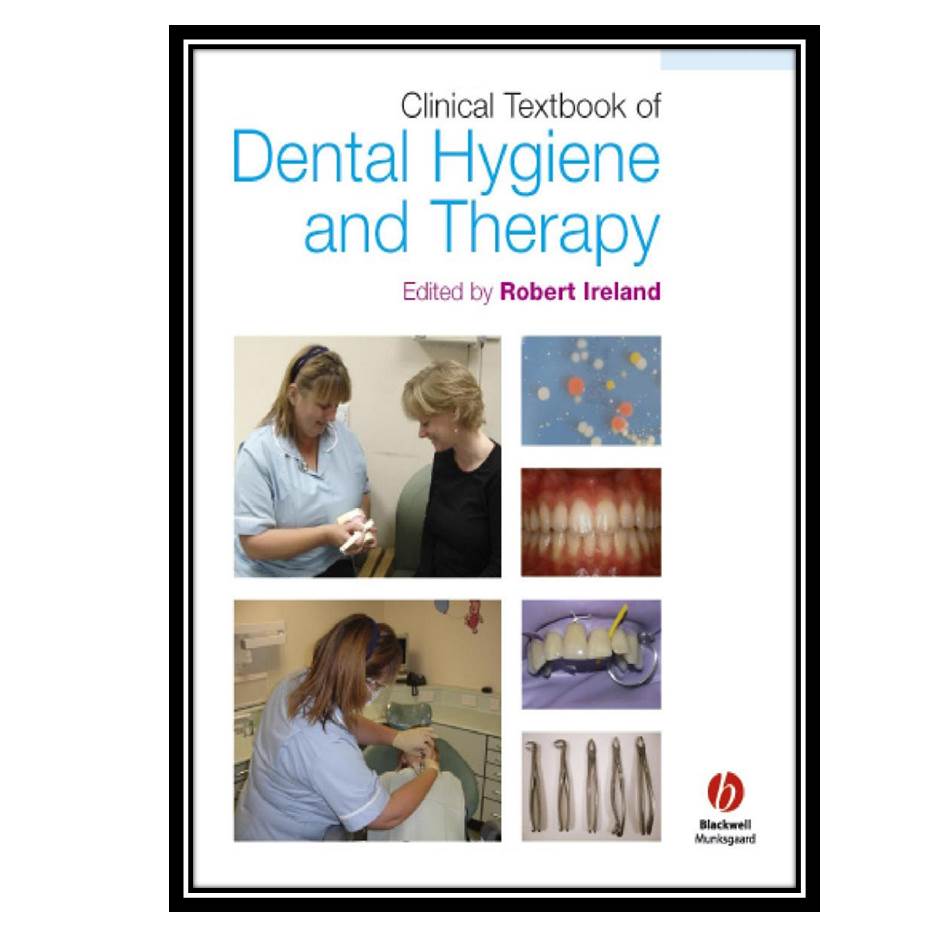 کتاب Clinical Textbook of Dental Hygiene and Therapy اثر Suzanne Noble انتشارات مؤلفین طلایی