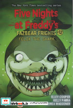 خرید کتاب FIVE NIGHTS AT FREDDYS FAZBERA FRIGHTS 12 | ایده بوک