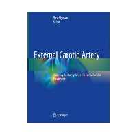 کتاب External Cartoid Artery: Imaging Anatomy Atlas for Endovascular Treatment اثر Hiro Kiyosue انتشارات مولفین طلایی