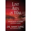 کتاب Lost Art of War اثر Haha Lung انتشارات Citadel