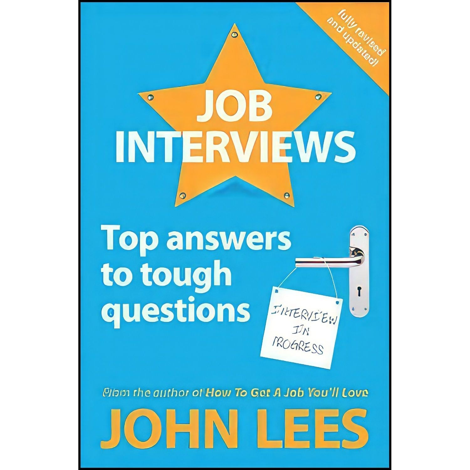 کتاب زبان اصلی Job Interviews اثر John Lees