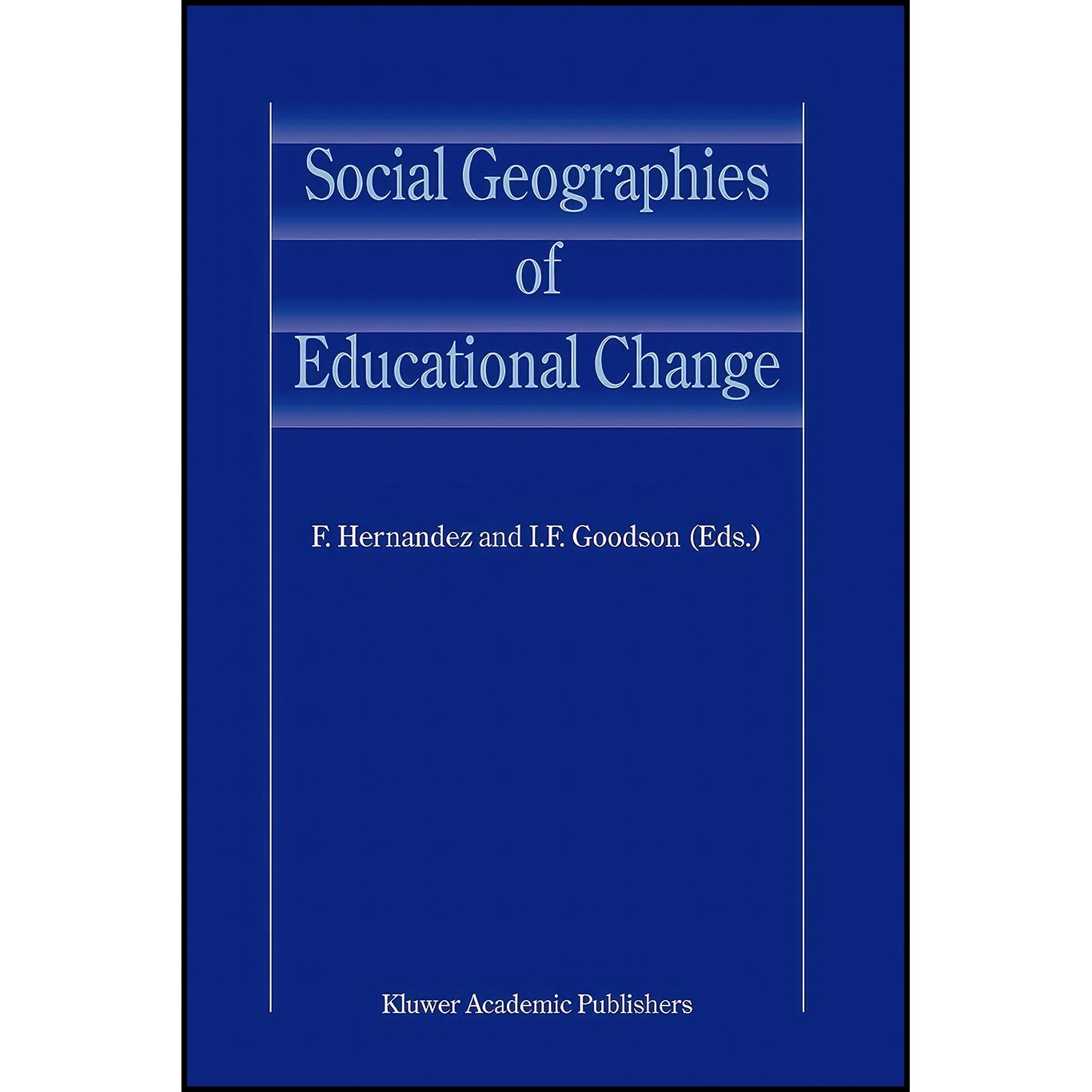 کتاب زبان اصلی Social Geographies of Educational Change