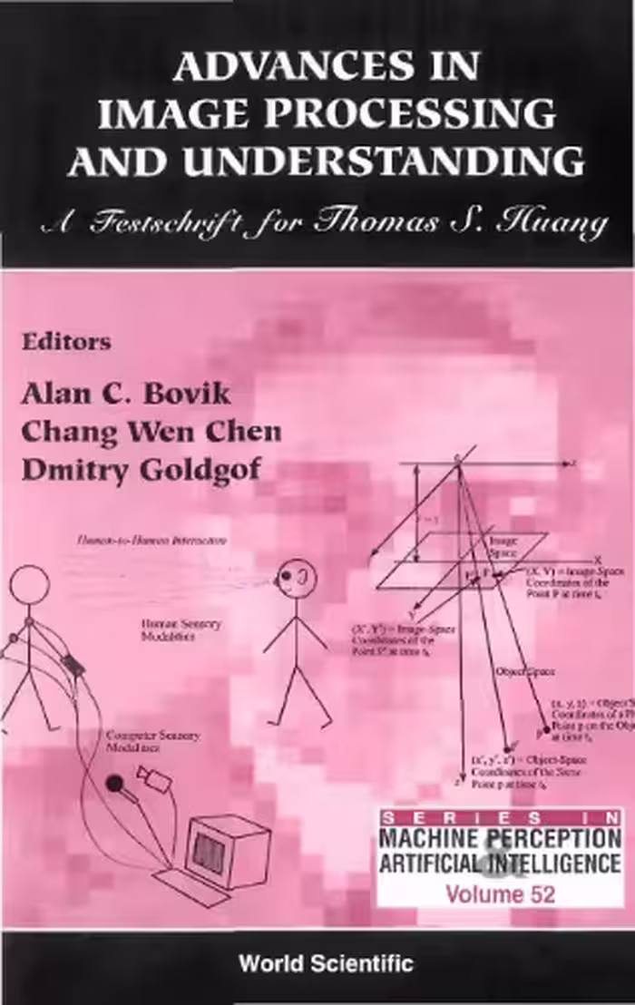 خرید و دانلود نسخه کامل کتاب Advances in image processing and understanding: A festschrift for T.S. Huang