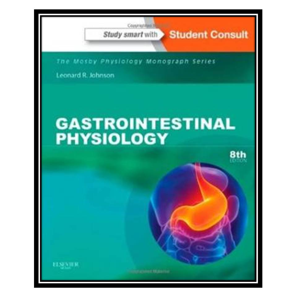 کتاب Gastrointestinal Physiology اثر Leonard R Johnson انتشارات مؤلفین طلایی