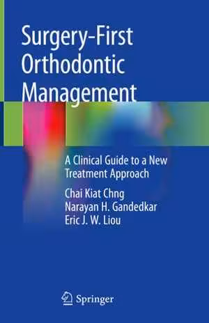 [PDF] دانلود کتاب Surgery-First Orthodontic Management - A Clinical Guide To A New Treatment Approach, 2019