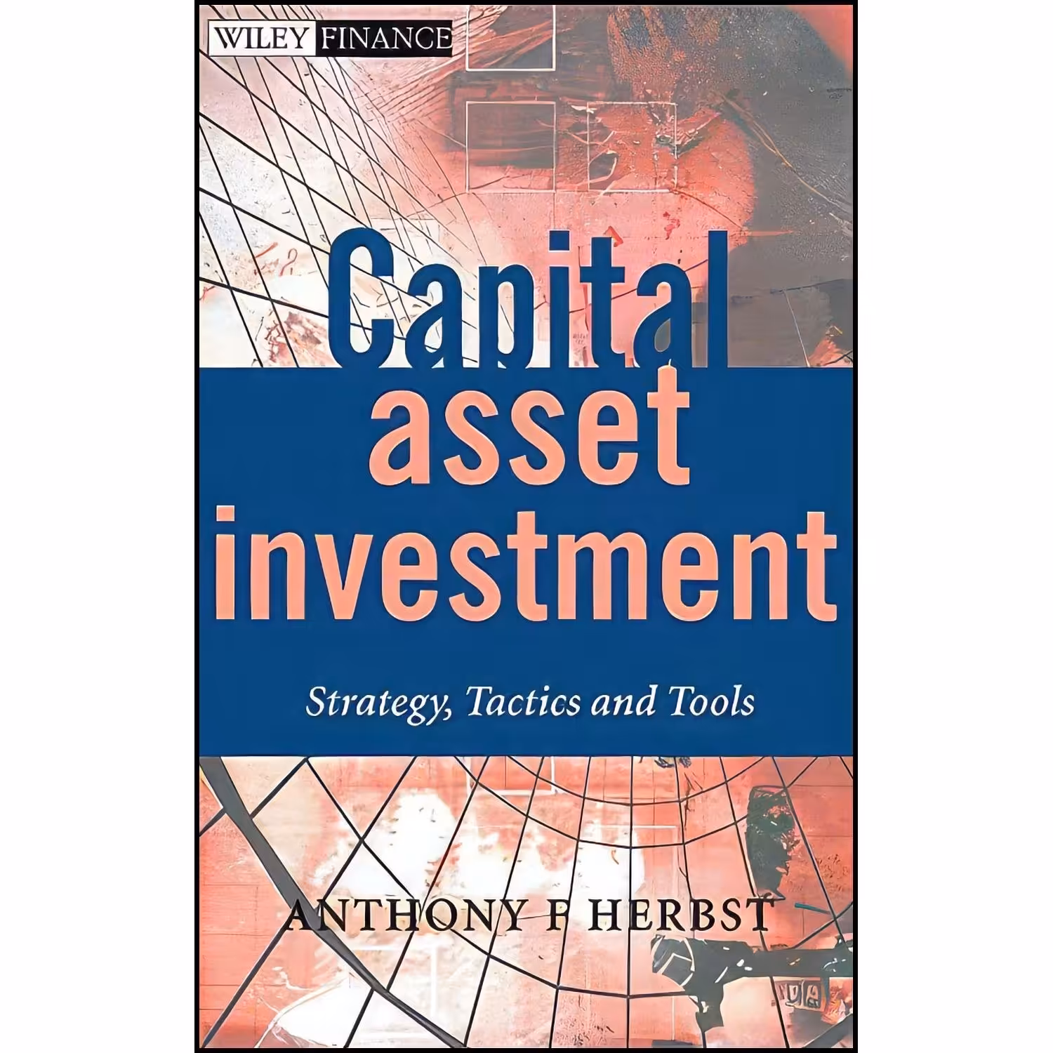 کتاب زبان اصلی Capital Asset Investment اثر Anthony F Herbst