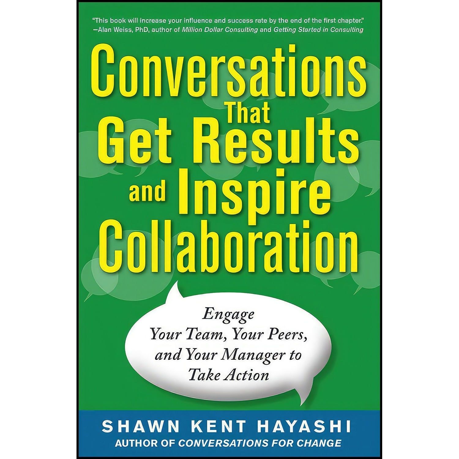 کتاب زبان اصلی Conversations that Get Results and Inspire Collaboration