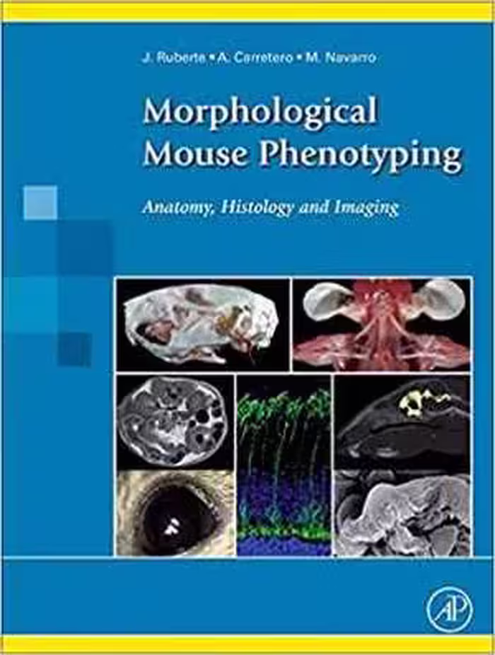 [PDF] دانلود کتاب Morphological Mouse Phenotyping. Anatomy, Histology And Imaging, 2016