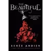 کتاب The Beautiful  اثر Renée Ahdieh انتشارات G.P. Putnams Sons Books for Young Readers