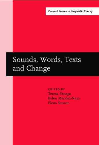 خرید و دانلود نسخه کامل کتاب Sounds, Words, Texts and Change: Selected Papers from 11 ICEHL, Santiago de Compostela, 7-11 September 2000