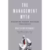 کتاب The Management Myth اثر Matthew Stewart انتشارات W. W. Norton and Company