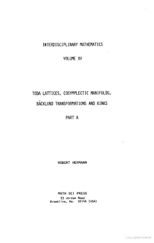 خرید و دانلود نسخه کامل کتاب Toda Lattices, Cosymplectic Manifolds, Baecklund Transformations and Kinks Part A.