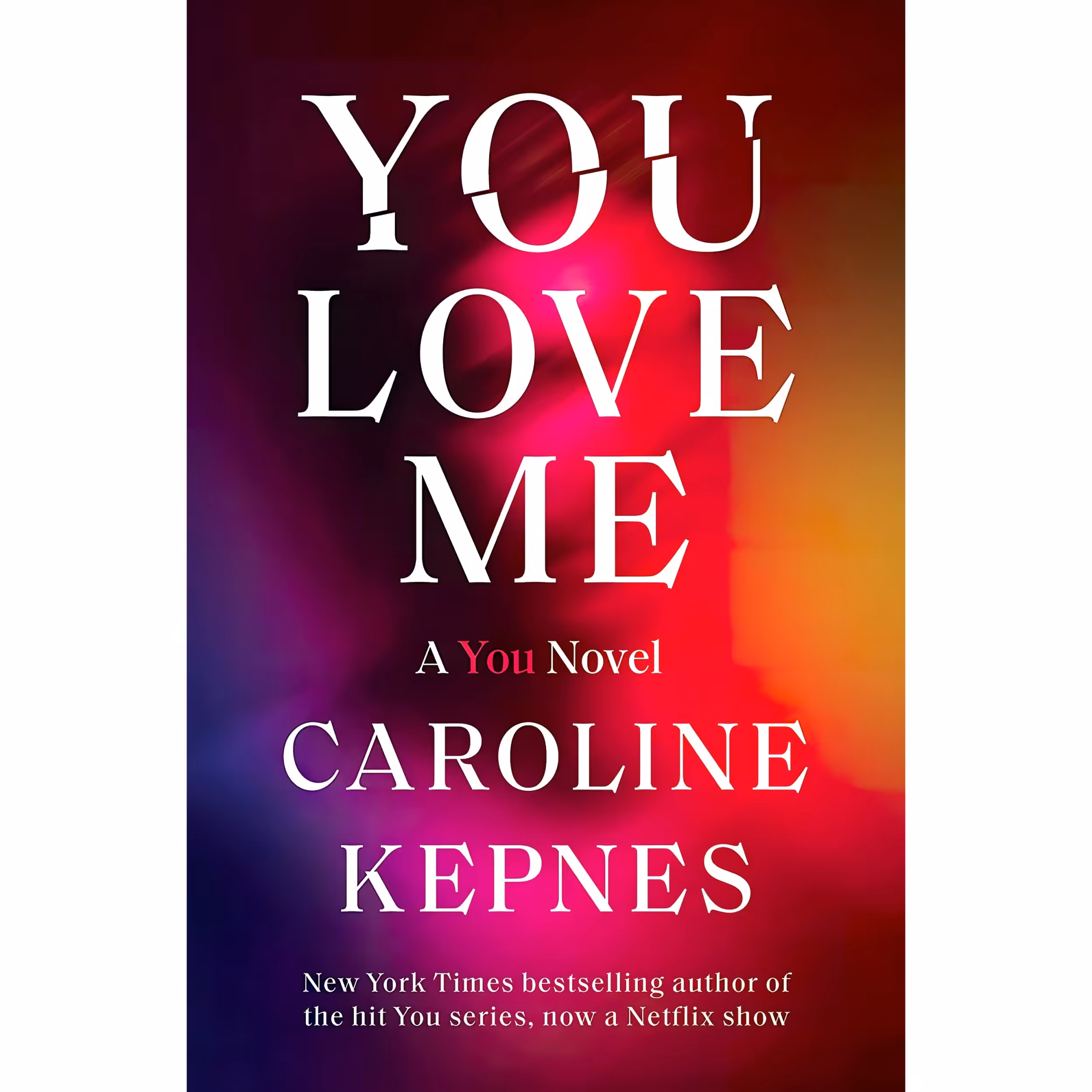 کتاب You Love Me اثر Caroline Kepnes انتشارات Random House