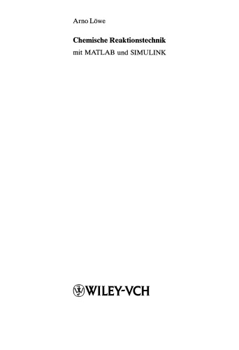 خرید و دانلود نسخه کامل کتاب Chemische Reaktionstechnik: mit MATLAB und SIMULINK