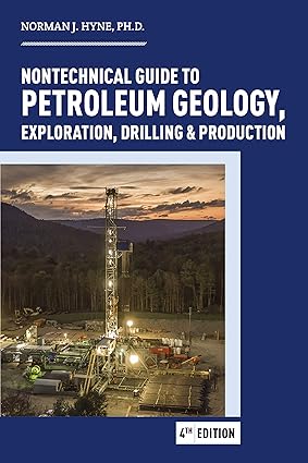 خرید و دانلود نسخه کامل کتاب Nontechnical Guide to Petroleum Geology, Exploration, Drilling & Production (4th edition) - Pdf