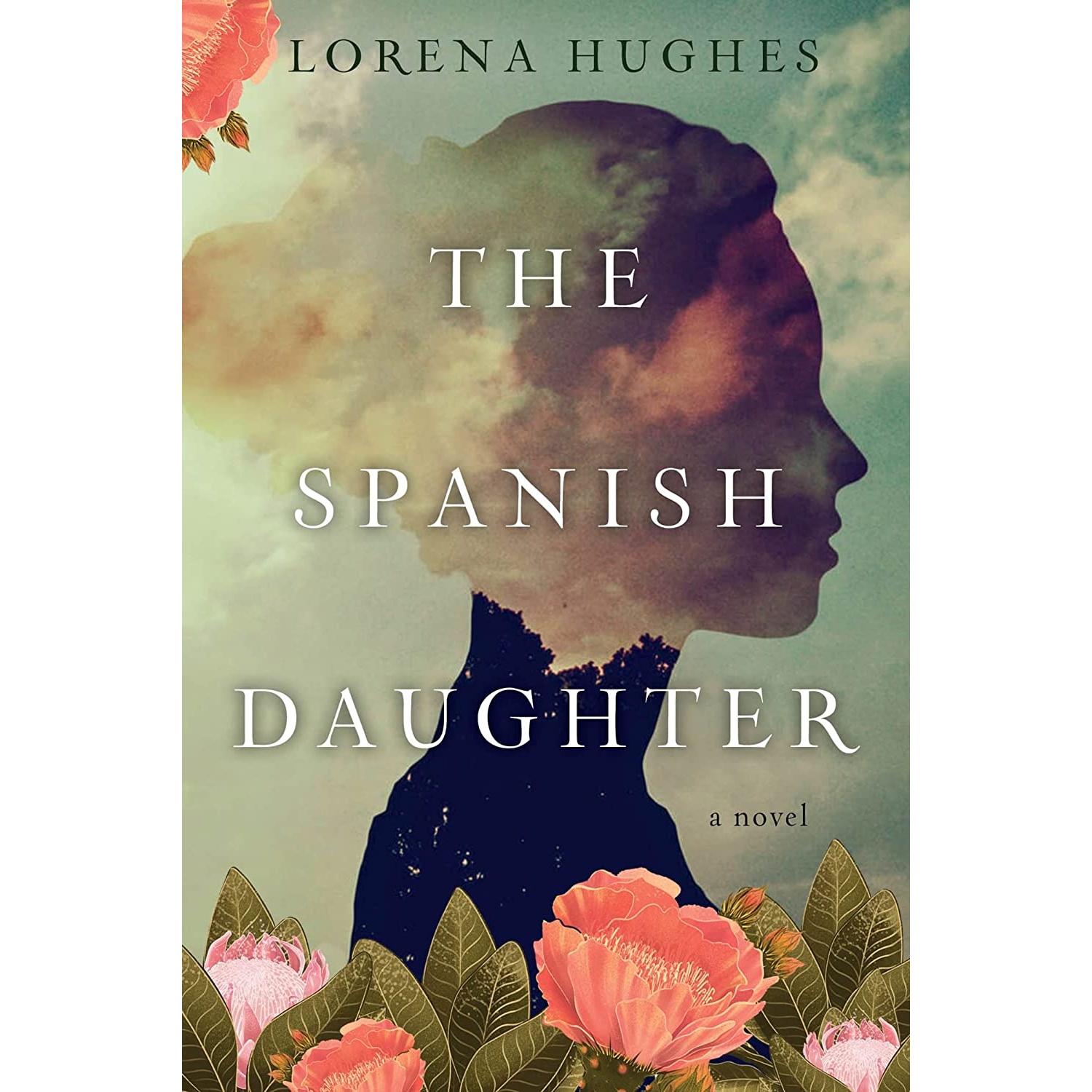 کتاب The Spanish Daughter: A Gripping Historical Novel Perfect for Book Clubs اثر Lorena Hughes انتشارات Kensington