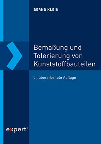 خرید و دانلود نسخه کامل کتاب Bemaßung und Tolerierung von Kunststoffbauteilen: Maße und Abmaße - Pdf