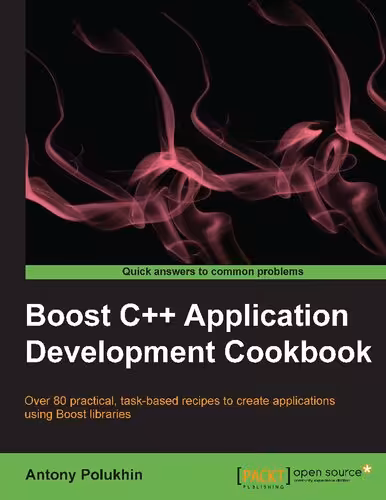 خرید و دانلود نسخه کامل کتاب Boost C   Application Development Cookbook: Over 80 practical, task-based recipes to create applications using Boost libraries