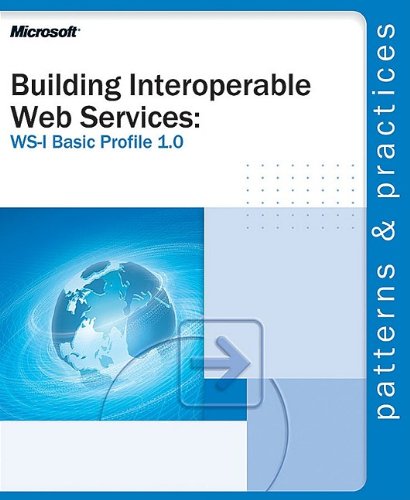 خرید و دانلود نسخه کامل کتاب Writing Interoperable Web Services: WS-1 Basic Profile 1.0
