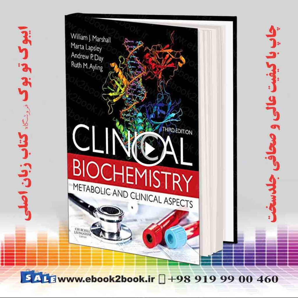 Clinical Biochemistry:Metabolic and Clinical Aspects 3rd Edition