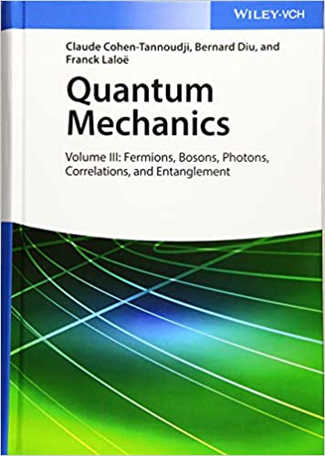 خرید و دانلود نسخه کامل کتاب Quantum Mechanics, Volume 3: Fermions, Bosons, Photons, Correlations, and Entanglement (2nd Edition) [2019] - PDF