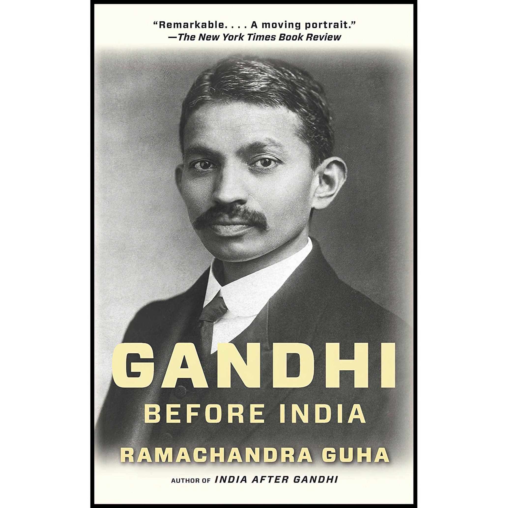 کتاب Gandhi Before India اثر Ramachandra Guha انتشارات Vintage