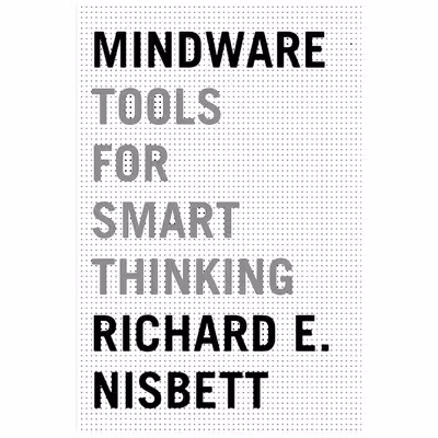 کتاب Mindware اثر Richard E. Nisbett انتشارات Farrar, Straus and Giroux
