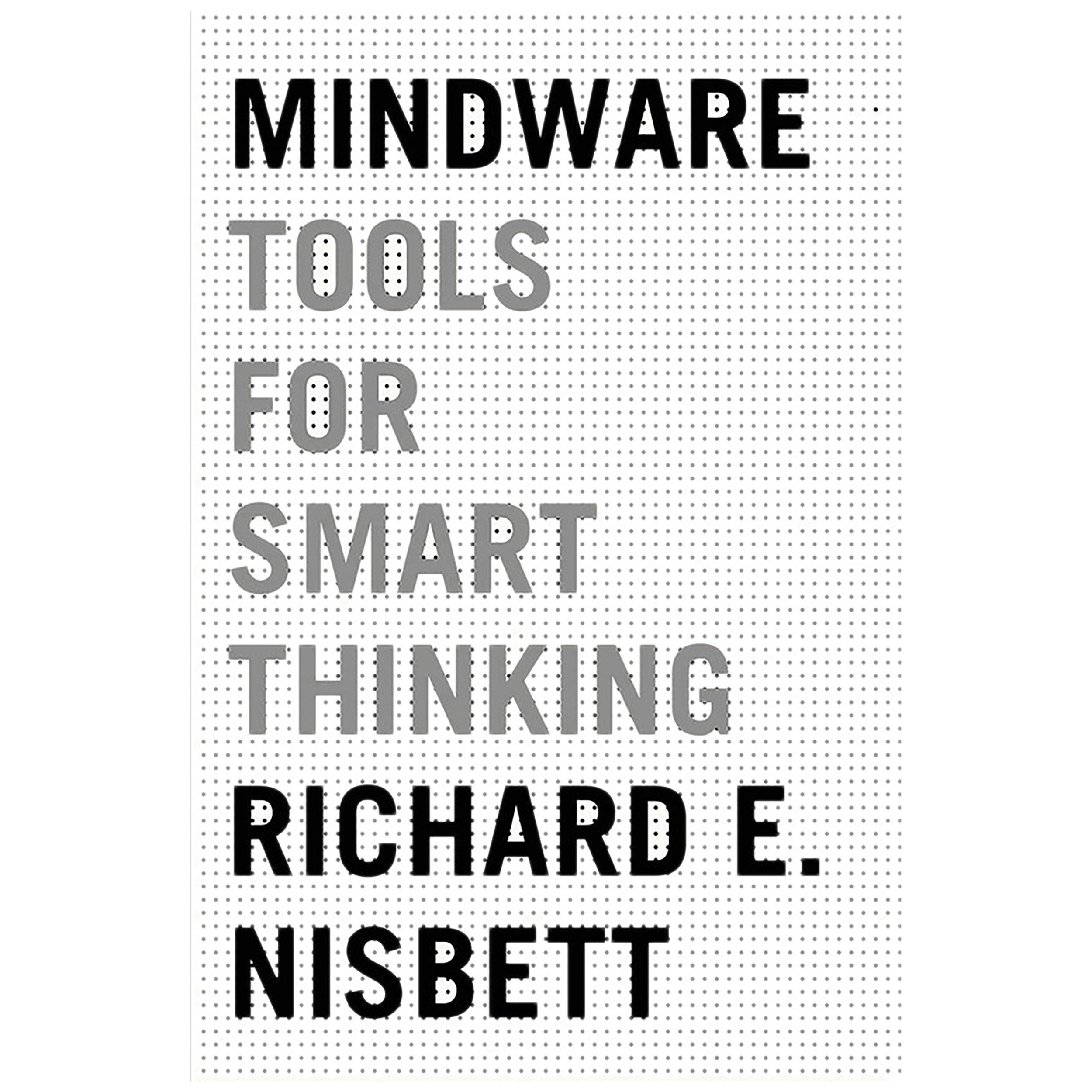 کتاب Mindware اثر Richard E Nisbett انتشارات Farrar, Straus and Giroux