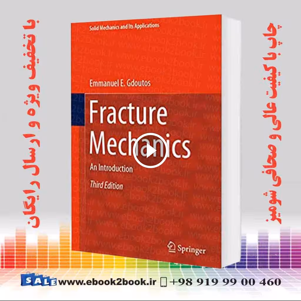 Fracture Mechanics 3rd Edition