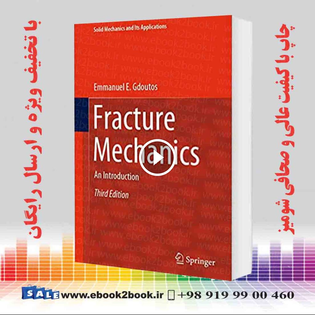 Fracture Mechanics 3rd Edition