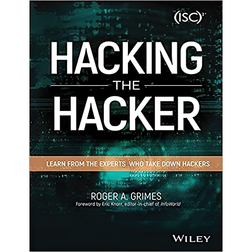 کتاب Hacking The Hacker اثر Roger A. Grimes انتشارات Wiley India