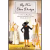 کتاب By Her Own Design اثر Piper Huguley انتشارات William Morrow