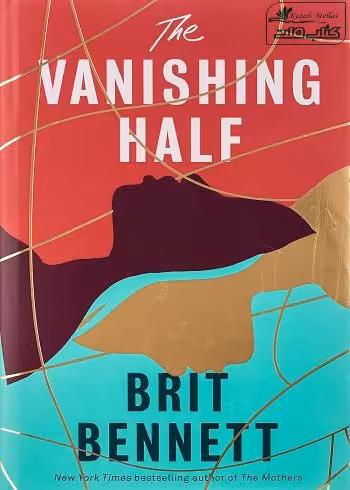 The Vanishing Half